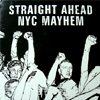 STRAIGHT AHEAD & NYC MAYHEM